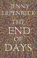 The End of Days by Jenny Erpenbeck